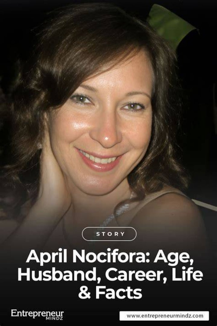 April Nocifora Career, Profession & Net worth